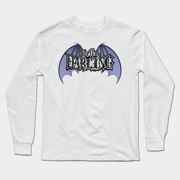 Hello Darling Bat Wings Design Long Sleeve T-Shirt by Thenerdlady